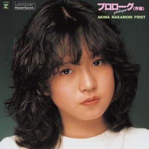 Prologue: Akina Nakamori First