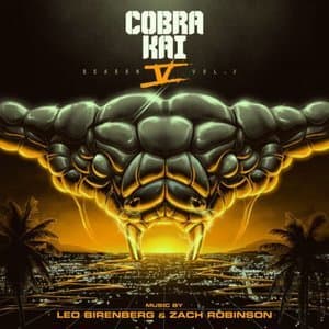 Cobra Kai: Season 5, Vol 1-2 (Soundtrack from the Netflix Original Series)