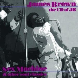 The CD Of JB: Sex Machine and Other Soul Classics