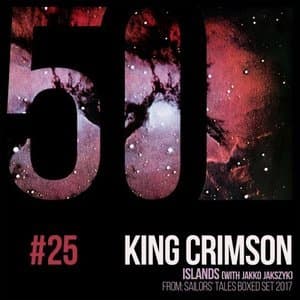 Islands (feat. Jakko Jakszyk) (KC50, Vol. 25)