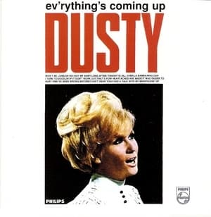 Ev’rything’s Coming Up Dusty