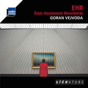 Vejvoda: Etats hautement reverberes