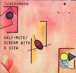 Half-Mute / Scream With A View