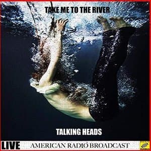 Take Me to the River