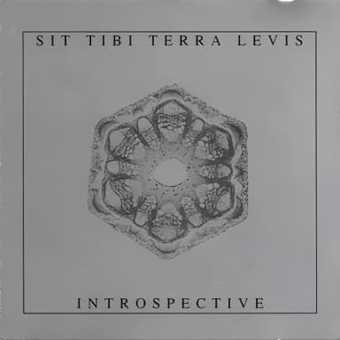 Sit Tibi Terra Levis - Introspective