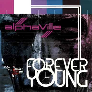 Forever Young: Live At The Whisky A Go Go