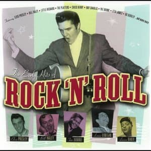 The Early Hits Of Rock 'N' Roll