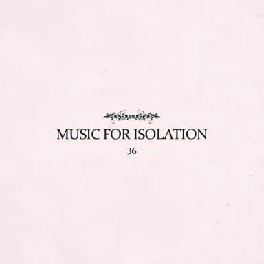 Music for Isolation