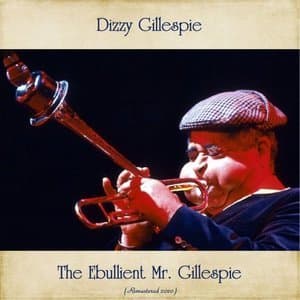 The Ebullient Mr. Gillespie