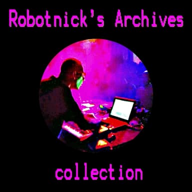 Robotnick's Archives Collection
