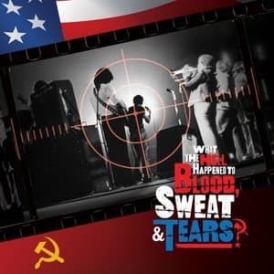 What The Hell Happened To Blood, Sweat & Tears?