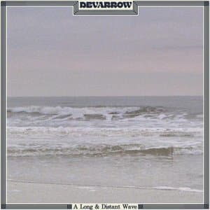 A Long & Distant Wave