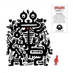 Mutants, Vol. 2 (Opolopo Remixes)