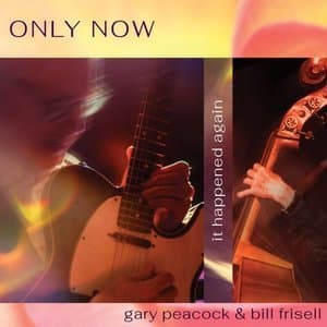 Only Now