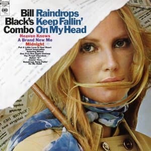Raindrops Keep Fallin On My Head