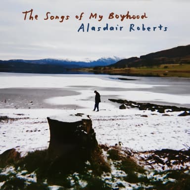 The Songs of My Boyhood