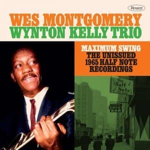 Maximum Swing: The Unissued 1965 Half Note Recordings