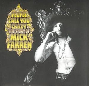 People Call You Crazy... The Story Of Mick Farren
