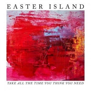 Take All the Time You Think You Need