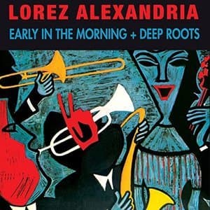 Early in the Morning + Deep Roots