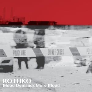 Blood Demands More Blood