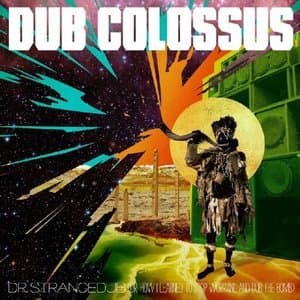 Dr Strangedub (Or: How I Learned To Stop Worrying & Dub The Bomb)
