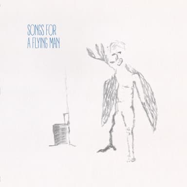 Songs for a Flying Man