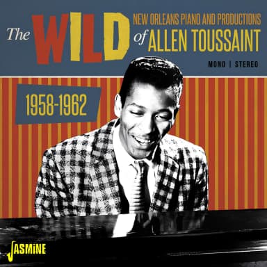The Wild New Orleans Piano & Productions of Allen Toussaint