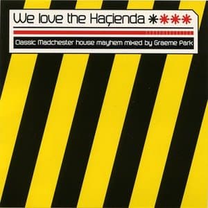 We Love the Hacienda