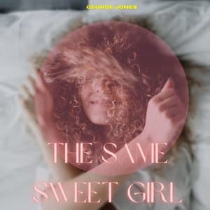 The Same Sweet Girl