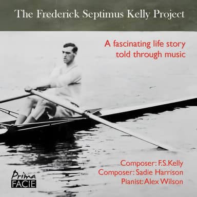 The Frederick Septimus Kelly Project