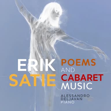 Satie: Poems & Cabaret Music