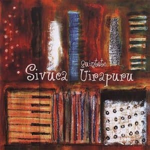 Sivuca e Quinteto Uirapuru