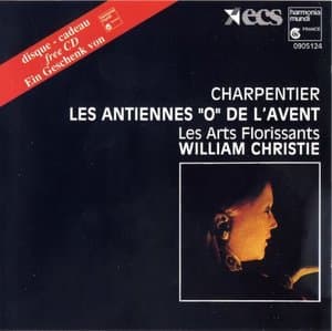 Charpentier: Les Antiennes 'O' de l'Avent