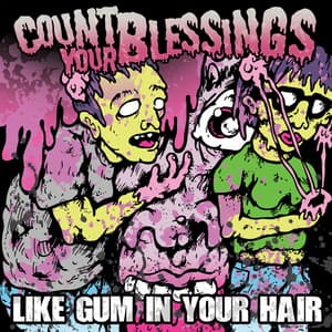 Like Gum In Your Hair