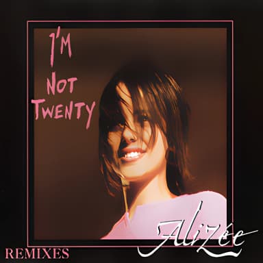 I'm Not Twenty (Remixes)