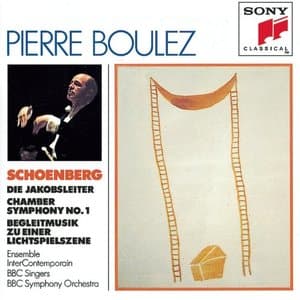 Schoenberg: Die Jakobsleiter, Chamber Symphony No.  1, Begleitmusik zu einer Lichtspielszene
