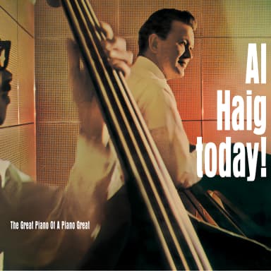 Al Haig Today! The Great Piano of a Piano Great