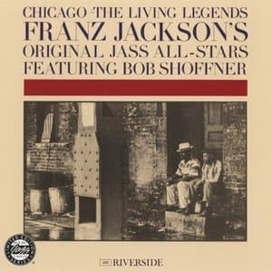 Franz Jacksons Original Jass All Stars feat. Bob Shoffner