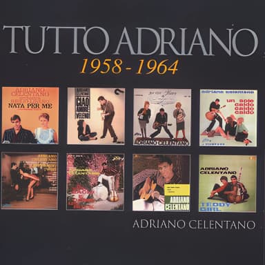 Tutto Adriano 1958-1964