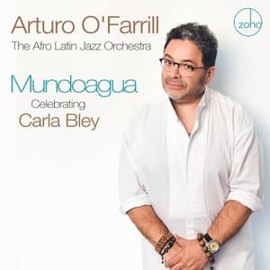 Mundoagua - Celebrating Carla Bley