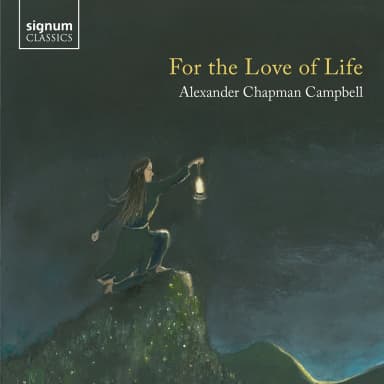 Alexander Chapman Campbell: For The Love of Life