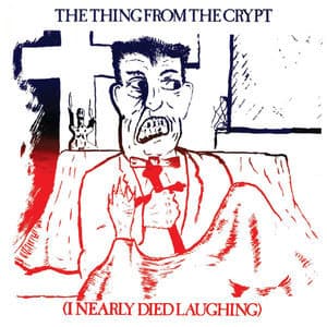  The Thing From The Crypt (2013 Reissue)
