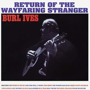 Return of the Wayfaring Stranger