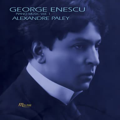 Enescu: Piano Music, Vol. 1