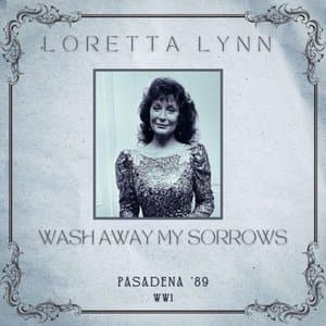 Wash Away My Sorrows (Live Pasadena 89)