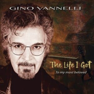The Life I Got (To My Most Beloved)