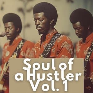Soul of A Hustler Vol 1. Motivational 70s Music