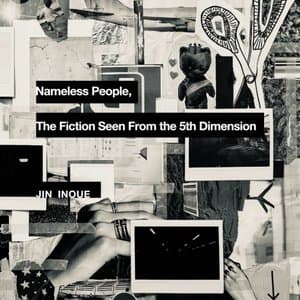 Nameless People, The Fiction Seen From the 5th Dimension