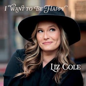 I Want to Be Happy